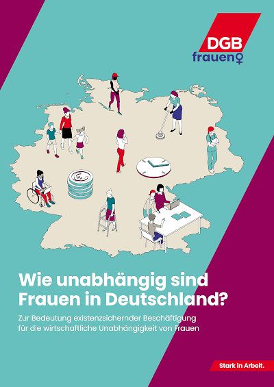 Cover DGB Broschüre "Wie unabhängig sind Frauen in Deutschland"